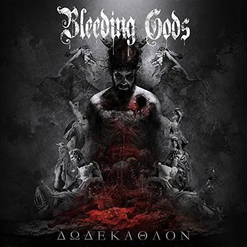 Bleeding Gods : Dodekathlon